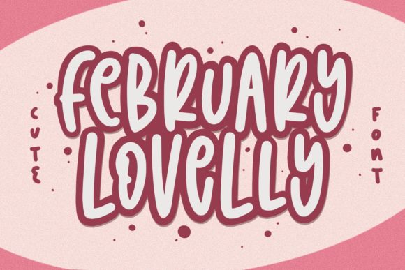 February Lovelly Display Font for Cute & Fun Campaigns