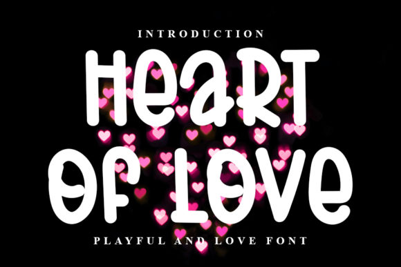 Heart of Love Font for Bright, Clear Campaign Graphics