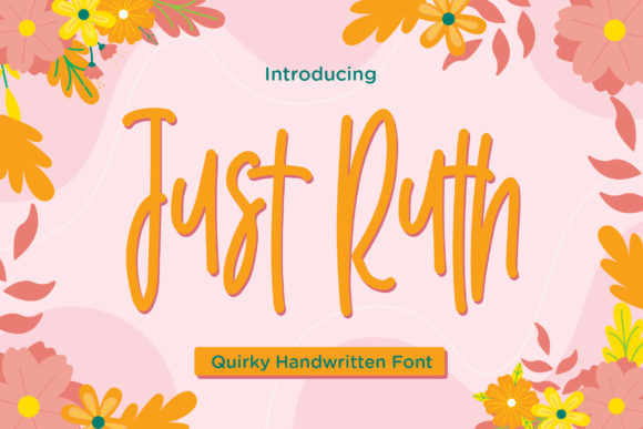 Just Ruth Font Review for Joyful Campaign Design