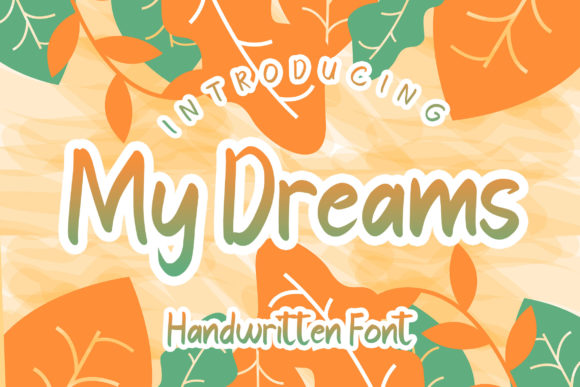 My Dreams Font: A Gentle Display Typeface for Thoughtful Publishing
