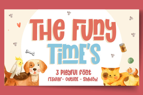 The Funy Time s Display Font for Playful Branding