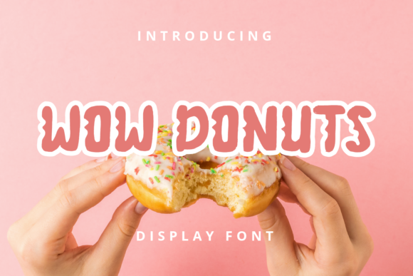 Wow Donuts Font: Playful Display Typography for Campaigns